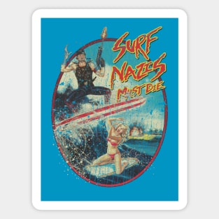 Surf Nasiz Must Die 1987 Magnet